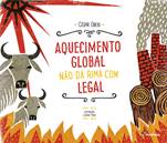 Resultado de imagem para aquecimento global n�o d� rima com legal